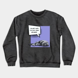 I'm not lazy I'm just very relaxed cat Crewneck Sweatshirt